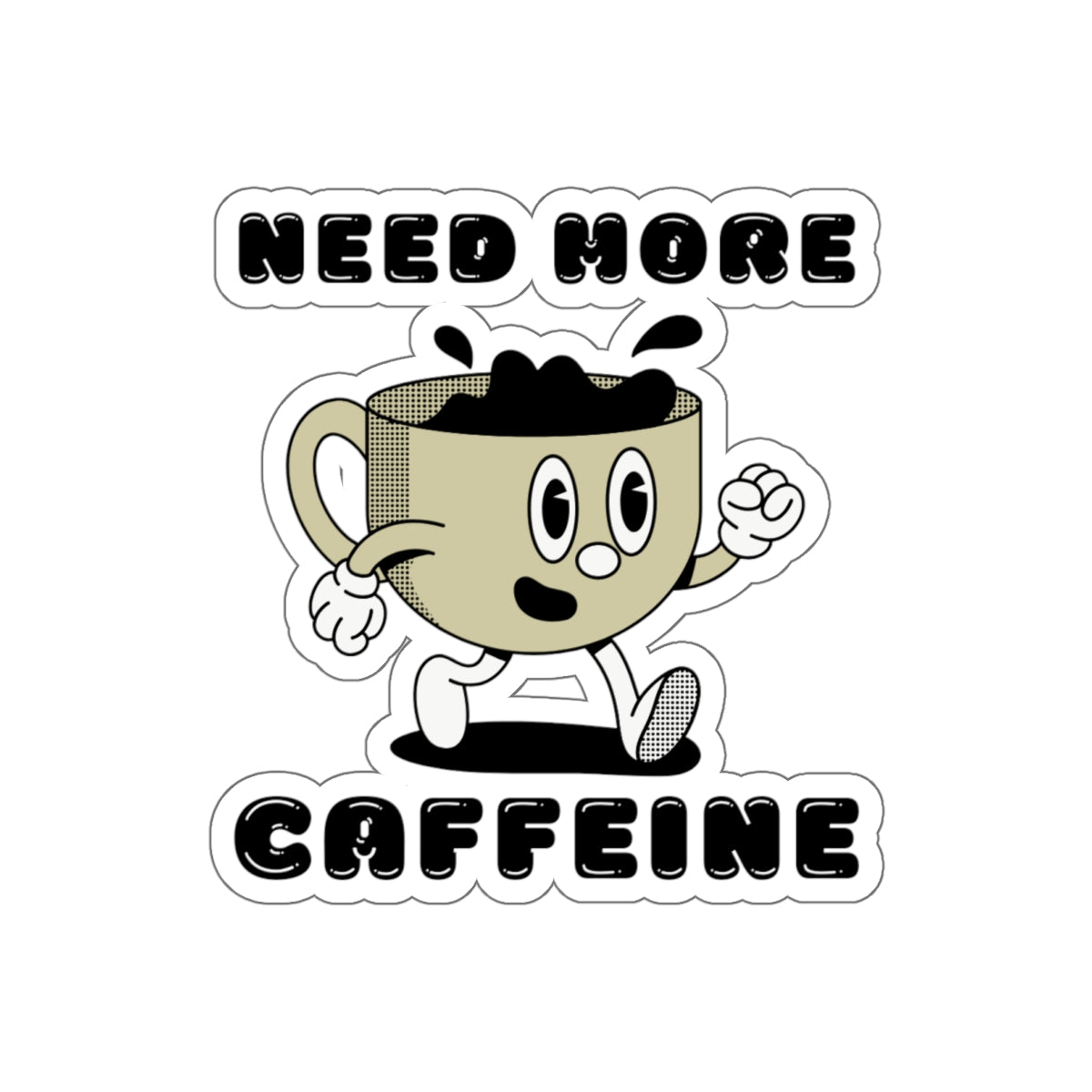 Need More Caffeine, Kiss Cut Coffee Stickers, Decals, Coffee Lover Gifts